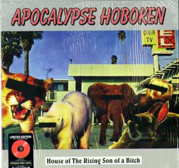 LP Apocalypse Hoboken: House Of The Rising Son Of A Bitch CLR | LTD