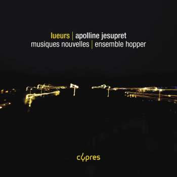 CD Musiques Nouvelles: Lueurs