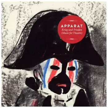 Apparat: Krieg Und Frieden (Music For Theatre)