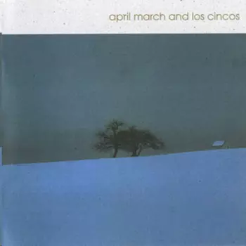 April March And Los Cincos