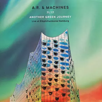 71/17 Another Green Journey (Live At Elbphilharmonie Hamburg)