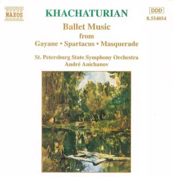 Ballet Music From Gayane, Spartacus, Masquerade