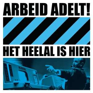 LP Arbeid Adelt!: Het Heelal Is Hier CLR
