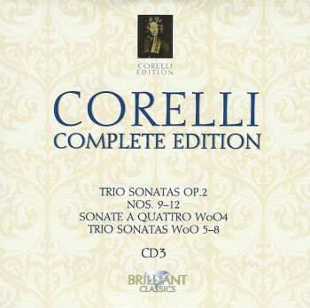 10CD/Box Set Arcangelo Corelli: Complete Edition • Gesamtwerk • L'Œuvre Intégrale