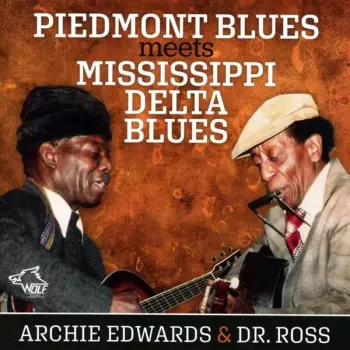 Doctor Ross: Piedmont Blues Meets Mississippi Delta Blues