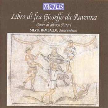 Album Archilei / Rambaldi: Libro Di Fra Gioseffo Da Raven