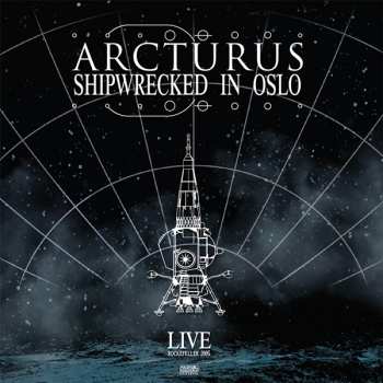 CD Arcturus: Shipwrecked In Oslo LTD