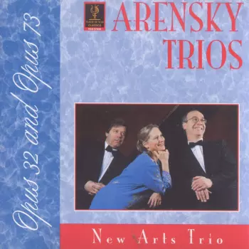 Anton Stepanovich Arensky: Arensky Trios