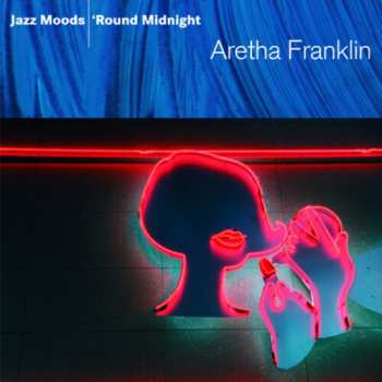 CD Aretha Franklin: Jazz Moods – 'Round Midnight