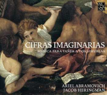 CD Jacob Heringman: Cifras Imaginarias (Música Para Tañer A Dos Vihuelas)