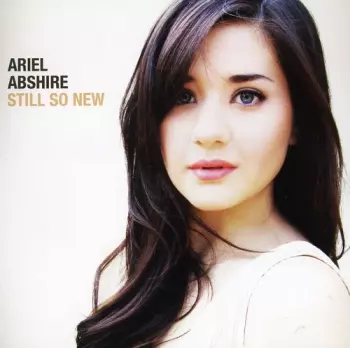 Ariel Abshire: Still So New