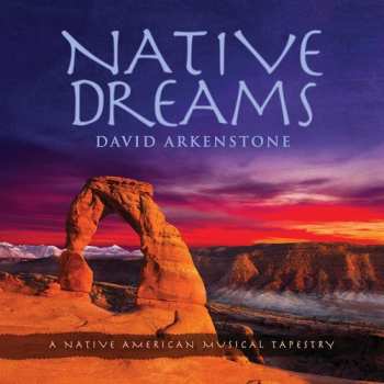Album David Arkenstone: Native Dreams