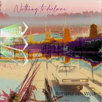 CD Armand Van Wijck: Nothing To Declare DIGI
