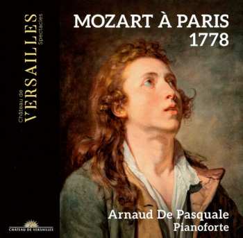 CD Arnaud De Pasquale: Mozart À Paris 1778