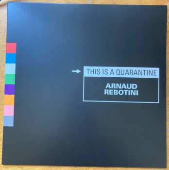 LP Arnaud Rebotini: This Is A Quarantine
