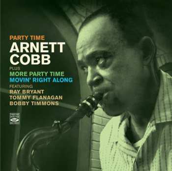 2CD Arnett Cobb: Party Time + More Party Time + Movin' Right Along