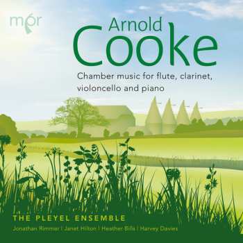 Album Arnold Cooke: Chamber Music For Flute, Clarinet, Cello And Piano