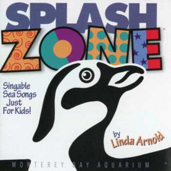 Album Arnold,linda: Splash Zone: Singable Sea Songs Just For Kids