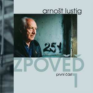 2CD Arnošt Lustig: Zpověď 1