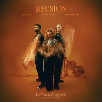 CD Arnoux,viviane / Michaud,francois / Samb,herve: &fusion: La Marche Du Bonheur