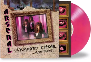 Arsenal: Armored Choir...and More