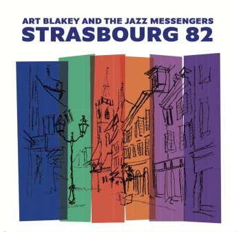 2CD Art Blakey & The Jazz Messengers: Strasbourg 82