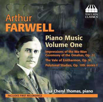 CD Arthur Farwell: Piano Music, Volume One