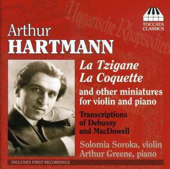 CD Solomia Soroka: La Tzigane, La Coquette And Other Miniatures For Violin And Piano