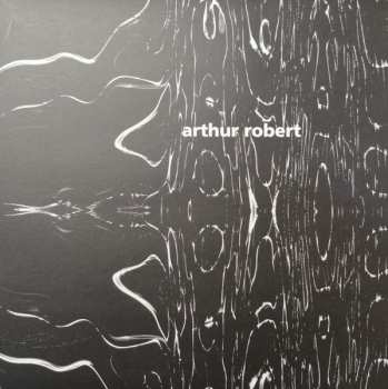 LP Arthur Robert: Transition Part 2