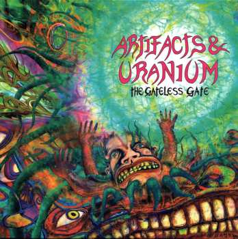 Album Artifacts & Uranium: The Gateless Gate