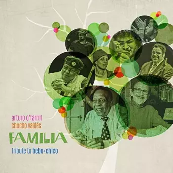 Chucho Valdés: Familia (Tribute To Bebo + Chico)
