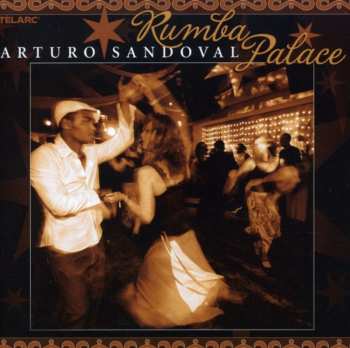 Album Arturo Sandoval: Rumba Palace
