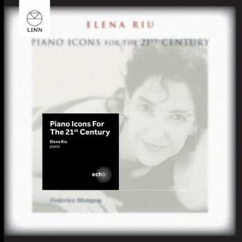 CD Elena Riu: Piano Icons For The 21'st Century