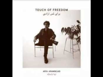LP Arya Aramnejad: Touch Of Freedom
