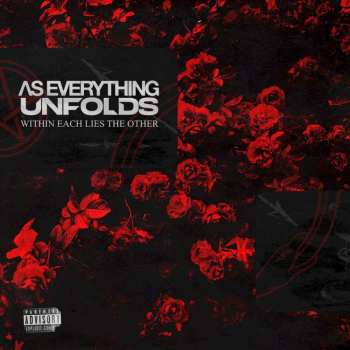 CD As Everything Unfolds: Within Each Lies The Other
