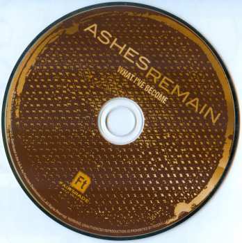 CD Ashes Remain: What I've Become