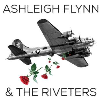 CD Ashleigh Flynn: Ashleigh Flynn & The Riveters