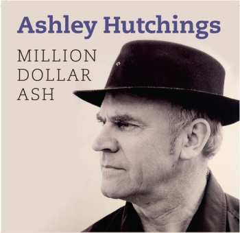Album Ashley Hutchings: Million Dollar Ash