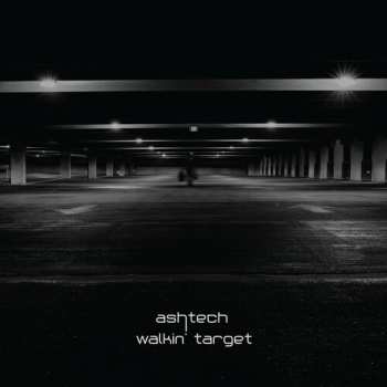 Album Ashtech: Walkin' Target