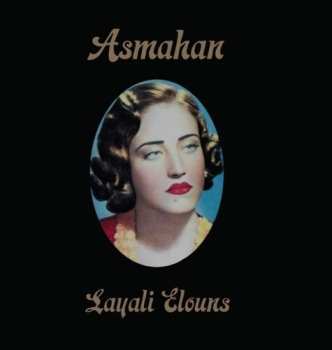 LP Asmahan: Layali Elouns