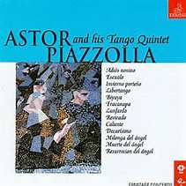 CD Astor Piazzolla: Astor Piazzolla and His Tango Quintet