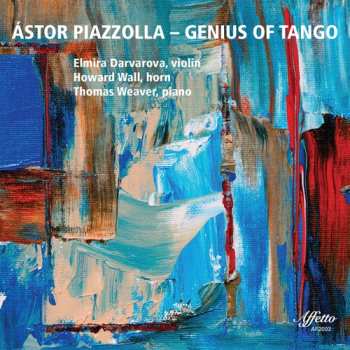 Album Astor Piazzolla: Genius Of Tango