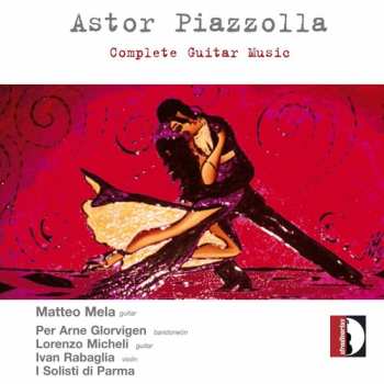 CD Astor Piazzolla: Complete Guitar Music