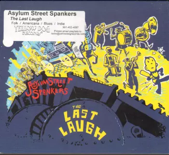 Asylum Street Spankers: The Last Laugh