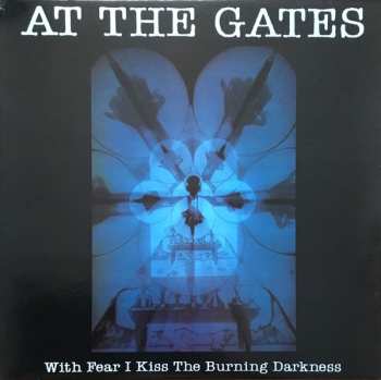 LP At The Gates: With Fear I Kiss The Burning Darkness - Clear