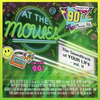 CD/DVD At The Movies: The Best Of 90's Movie Hits (The Soundtrack Of Your Life - Vol. II) LTD