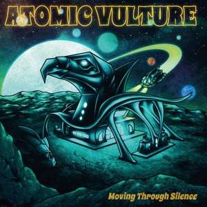 Album Atomic Vulture: Moving Through Silence