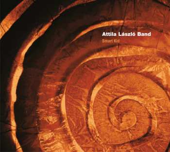 Album Attíla László Band: Smart Kid