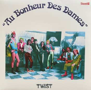 LP Au Bonheur Des Dames: Twist