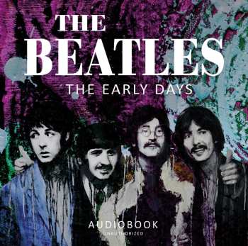 2CD Audiobook: Beatles - The Early Days